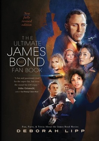 Enlarge image Cover: The Ultimate James Bond Fan Book - Deborah Lipp