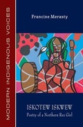 Cover: Iskotew Iskwew: Poetry of a Northern Rez Girl - Bookland Press
