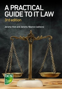 Enlarge image Cover: A Practical Guide to IT Law - BCS, The Chartered Institute for IT