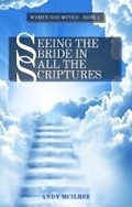 Cover: Seeing The Bride In All The Scriptures - Hayes Press