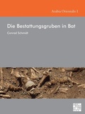 Cover: Die Bestattungsgruben in Bat - Access Archaeology