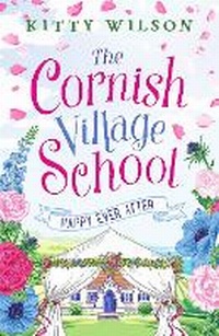 Abbildung von: The Cornish Village School - Happy Ever After - Canelo Romance