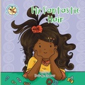 Cover: My Fantastic Hair - DMJ Publishing