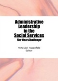 Cover: Administrative Leadership in the Social Services - Routledge