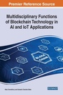 Cover: Multidisciplinary Functions of Blockchain Technology in AI and IoT Applications - Business Science Reference