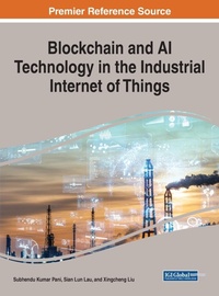 Enlarge image Cover: Blockchain and AI Technology in the Industrial Internet of Things - Business Science Reference
