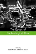 Cover: The Ethics of Technological Risk - Earthscan Ltd