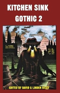 Enlarge image Cover: Kitchen Sink Gothic 2 - Parallel Universe Publications