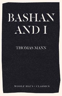 Enlarge image Cover: Bashan and I - Woolf Haus Publishing