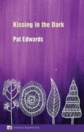 Cover: Kissing in the Dark - Indigo Dreams Publishing