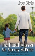 Cover: The Final Wish of Mr. Murray McBride - BLACK ROSE WRITING