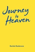 Cover: Journey to Heaven - WestBow Press