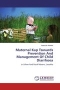 Cover: Maternal Kap Towards Prevention And Management Of Child Diarrhoea - LAP Lambert Academic Publishing