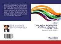 Abbildung von: Trust Aware Meta Heuristic Workflow scheduling in Scalable Cloud - LAP Lambert Academic Publishing