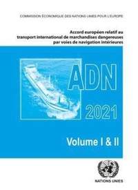 Bild: Accord Europeen Relatif Au Transport International Des Marchandises Dangereuses Par Voies De Navigation Interieures (ADN) 2021 - United Nations