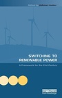 Cover: Switching to Renewable Power - Earthscan Ltd
