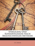 Cover: Spargelbau Und Konservegemuse Nach Braunschweiger Methode - Nabu Press