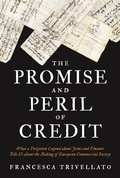 Cover: The Promise and Peril of Credit - Princeton University Press