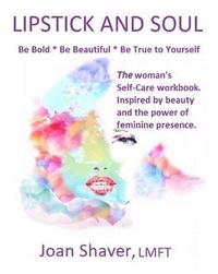 Abbildung von: Lipstick and Soul - Joan Shaver Wonder of Women