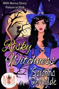 Cover: Risky Witchness: Magic and Mayhem Universe - Corvus Corax LLC
