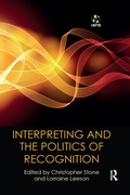 Cover: Interpreting and the Politics of Recognition - Routledge