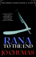 Cover: Rana To The End (The Hidden Series, #4) - The Hidden Series