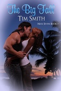 Cover: The Big Fall (Nick Seven, #7) - eXtasy Books Inc