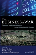 Cover: The Business of War - Wipf and Stock Publishers
