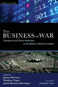 Cover: The Business of War - Wipf & Stock Publishers