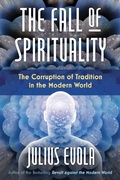 Cover: The Fall of Spirituality - Simon + Schuster LLC