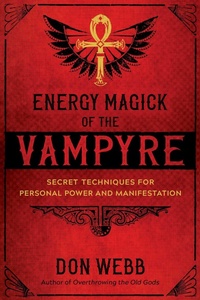 Enlarge image Cover: Energy Magick of the Vampyre - Simon + Schuster LLC