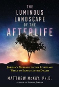 Cover: The Luminous Landscape of the Afterlife - Park Street Press
