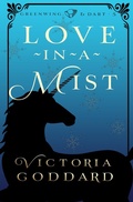 Cover: Love-in-a-Mist - Victoria Goddard