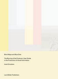 Abbildung von: Blind Maps and Blue Dots - Lars Müller Publishers