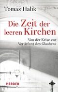 Cover: Die Zeit der leeren Kirchen - Verlag Herder