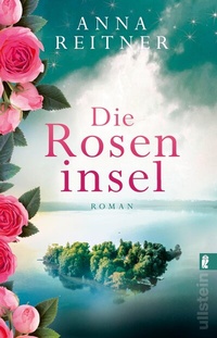 Abbildung von: Die Roseninsel - Ullstein Taschenbuchverlag