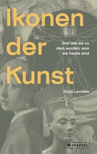 Abbildung von: Ikonen der Kunst - Prestel Verlag