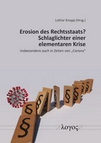 Abbildung von: Erosion des Rechtsstaats? Schlaglichter einer elementaren Krise - Logos Berlin