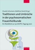Cover: Traditionen und Umbr&uuml;che in der psychosomatischen Frauenheilkunde - Mabuse