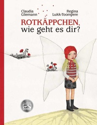 Enlarge image Cover: Rotkäppchen, wie geht es dir? - Monterosa Verlag