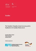 Cover: The transition towards a green economy and its implications for quality infrastructure - German Institute of Development and Sustainability (IDOS) gGmbH