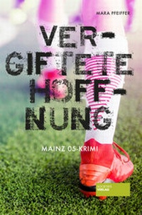 Abbildung von: Vergiftete Hoffnung - Societäts-Verlag