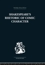 Cover: Shakespeare's Rhetoric of Comic Character - Routledge