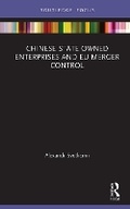 Cover: Chinese State Owned Enterprises and Eu Merger Control - Routledge