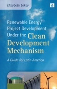 Bild vergrößern Bild: Renewable Energy Project Development Under the Clean Development Mechanism - Routledge