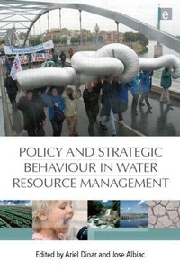 Enlarge image Cover: Policy and Strategic Behaviour in Water Resource Management - Earthscan Ltd