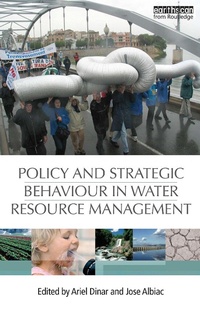 Enlarge image Cover: Policy and Strategic Behaviour in Water Resource Management - Routledge