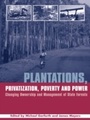 Cover: Plantations Privatization Poverty and Power - Routledge