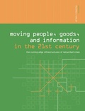 Cover: Moving People, Goods and Information in the 21st Century - Routledge