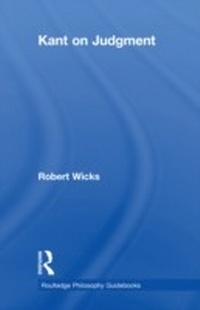 Enlarge image Cover: Routledge Philosophy GuideBook to Kant on Judgment - Routledge